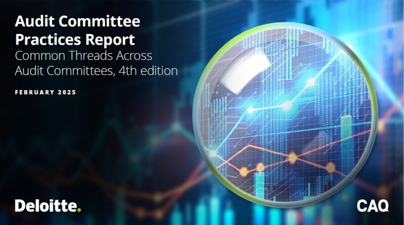 Comités d'audit : Deloitte Audit Committee Practices Report 2025